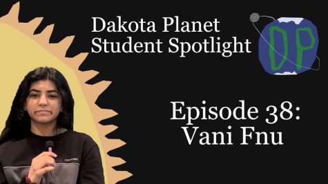 Dakota Planet Student Spotlight Episode 38: Vani Fnu