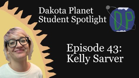Dakota Planet Student Spotlight Episode 43: Kelly Sarver