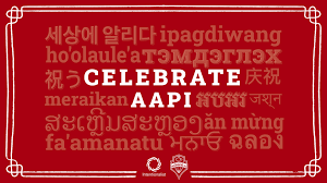 Happy AAPI Month!