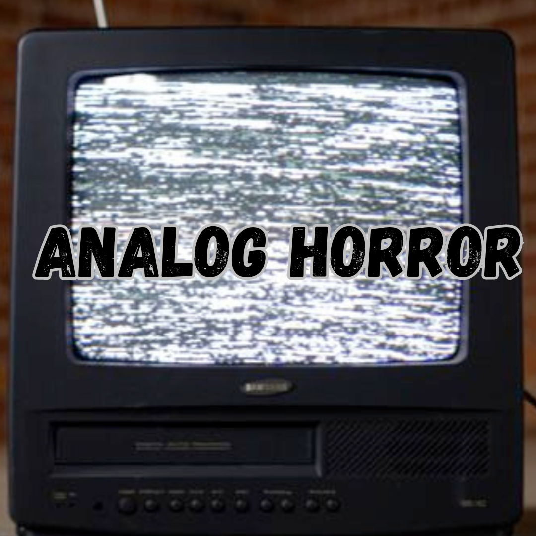 A New Type of Horror: Analog Horror