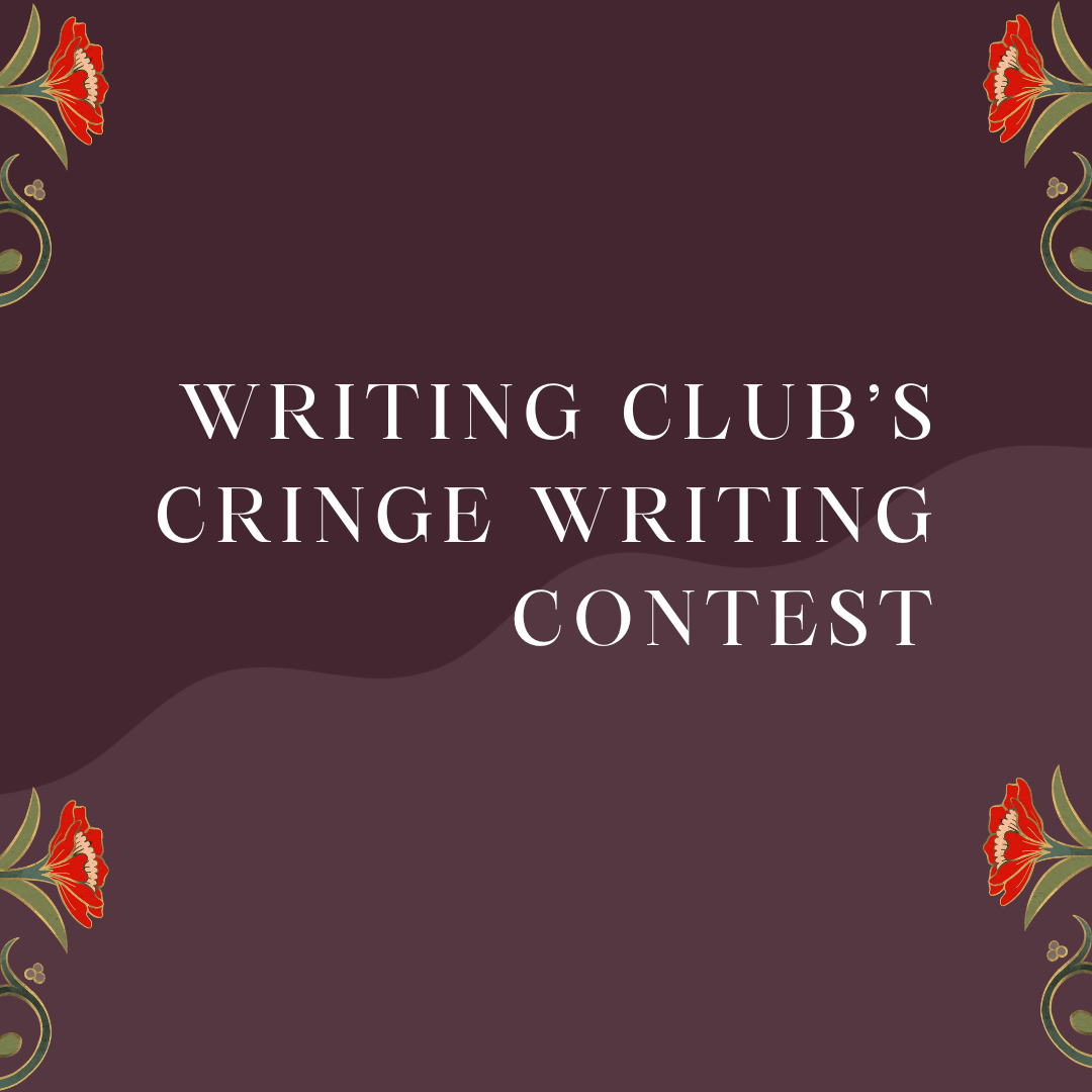 Writing Clubs Cringe Writing Contest