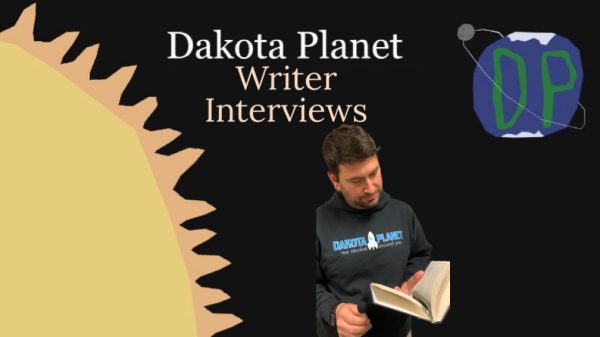 The Dakota Planet: Writer Interviews