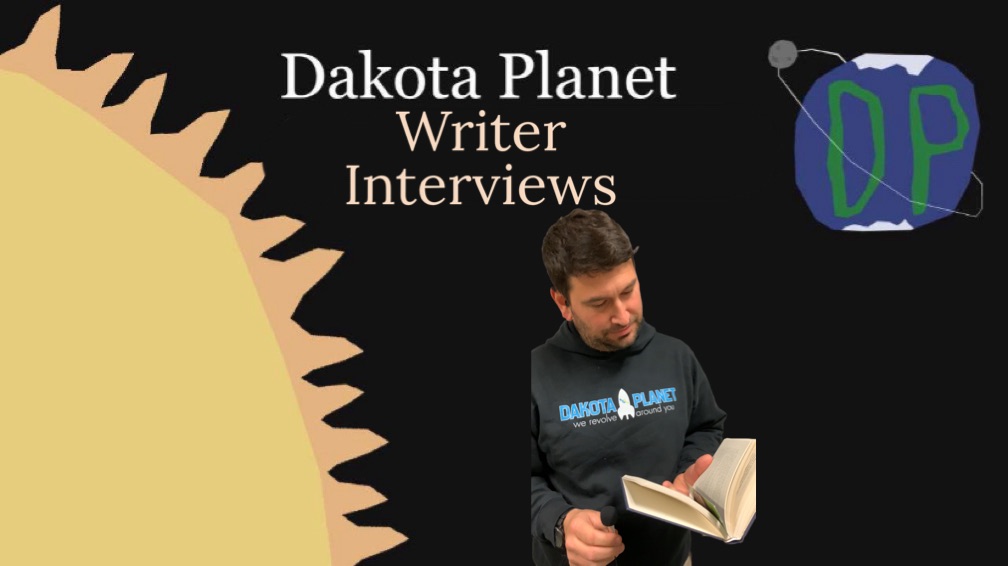 The+Dakota+Planet%3A+Writer+Interviews